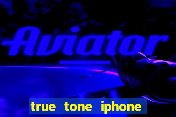 true tone iphone economiza energia